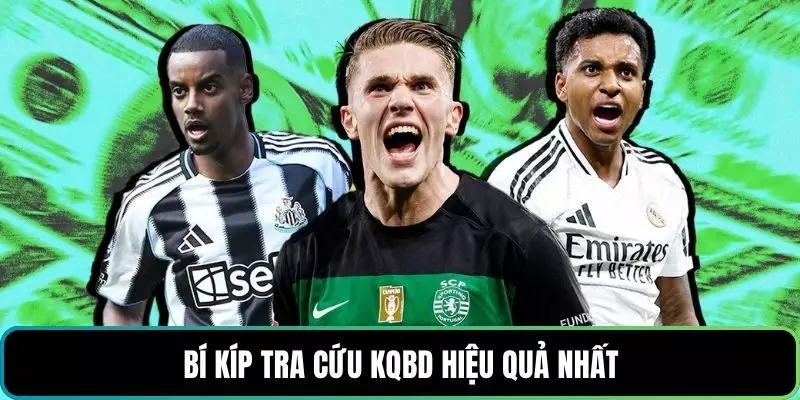 Bí kíp tra cứu kqbd hiệu quả nhất
