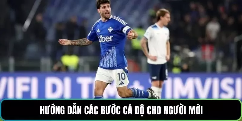 Hướng dẫn các bước cá độ cho người mới