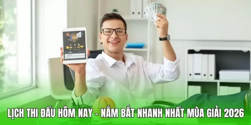 Lịch thi đấu hôm nay